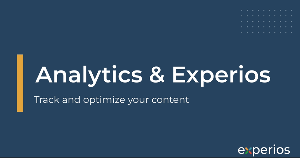 Refine your content offering with Experios Analytics Integration